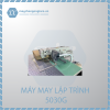 MÁY MAY LẬP TRÌNH 5030G