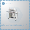 MÁY MAY LẬP TRÌNH ĐỤC LỔ